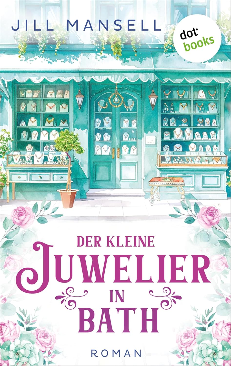 Der kleine Juwelier in Bath - Jill Mansell Die Unteilbarkeit der Liebe - Jennie Fields Buch